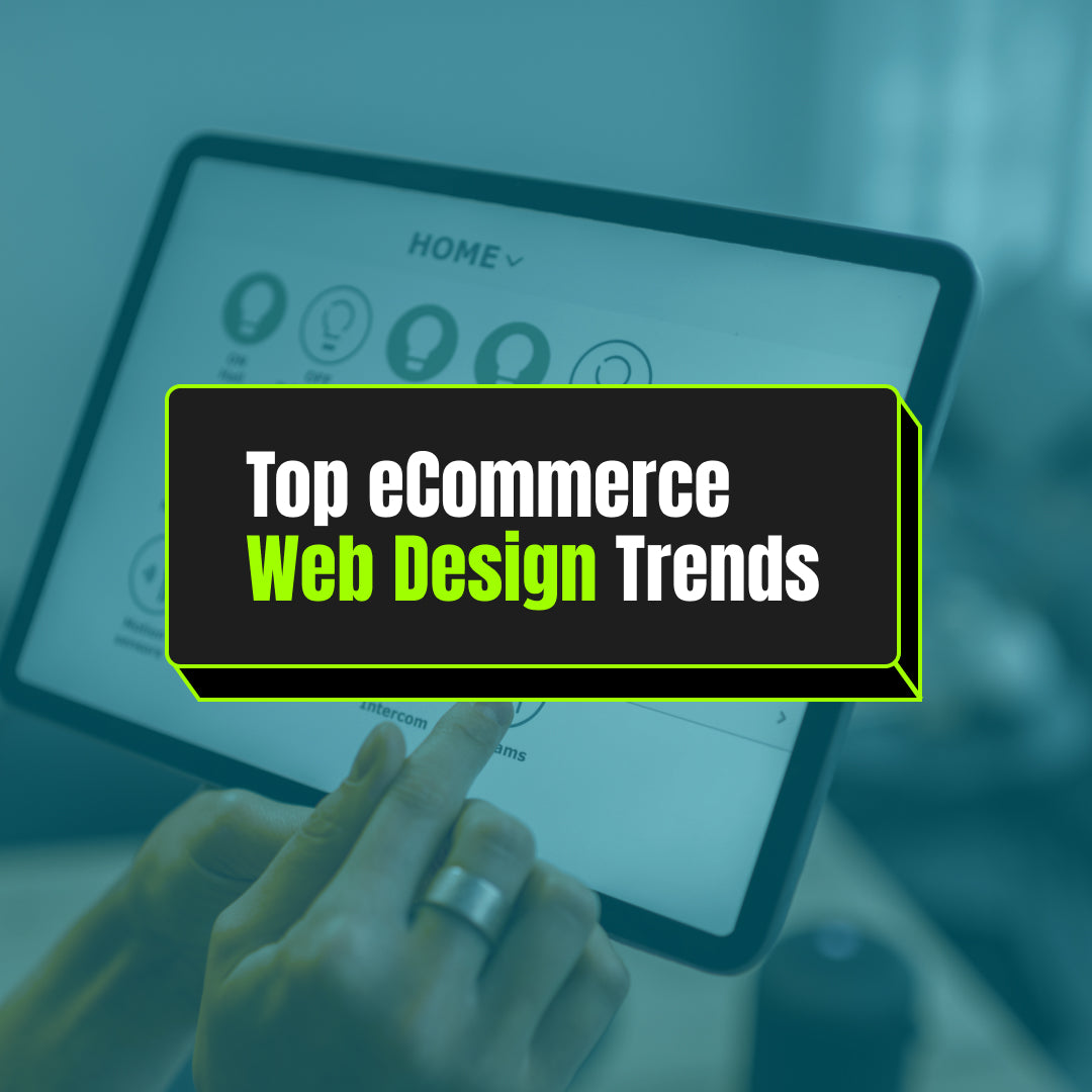 Top eCommerce Web Design Trends for 2024: What’s In and What’s Out