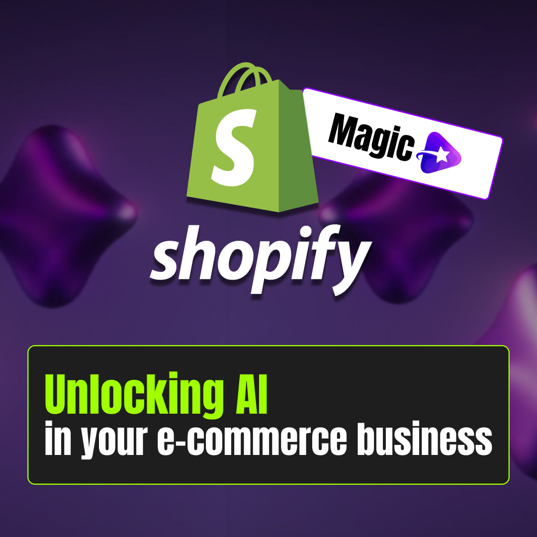 Shopify Magic: How AI Transform Your E-Commerce Business